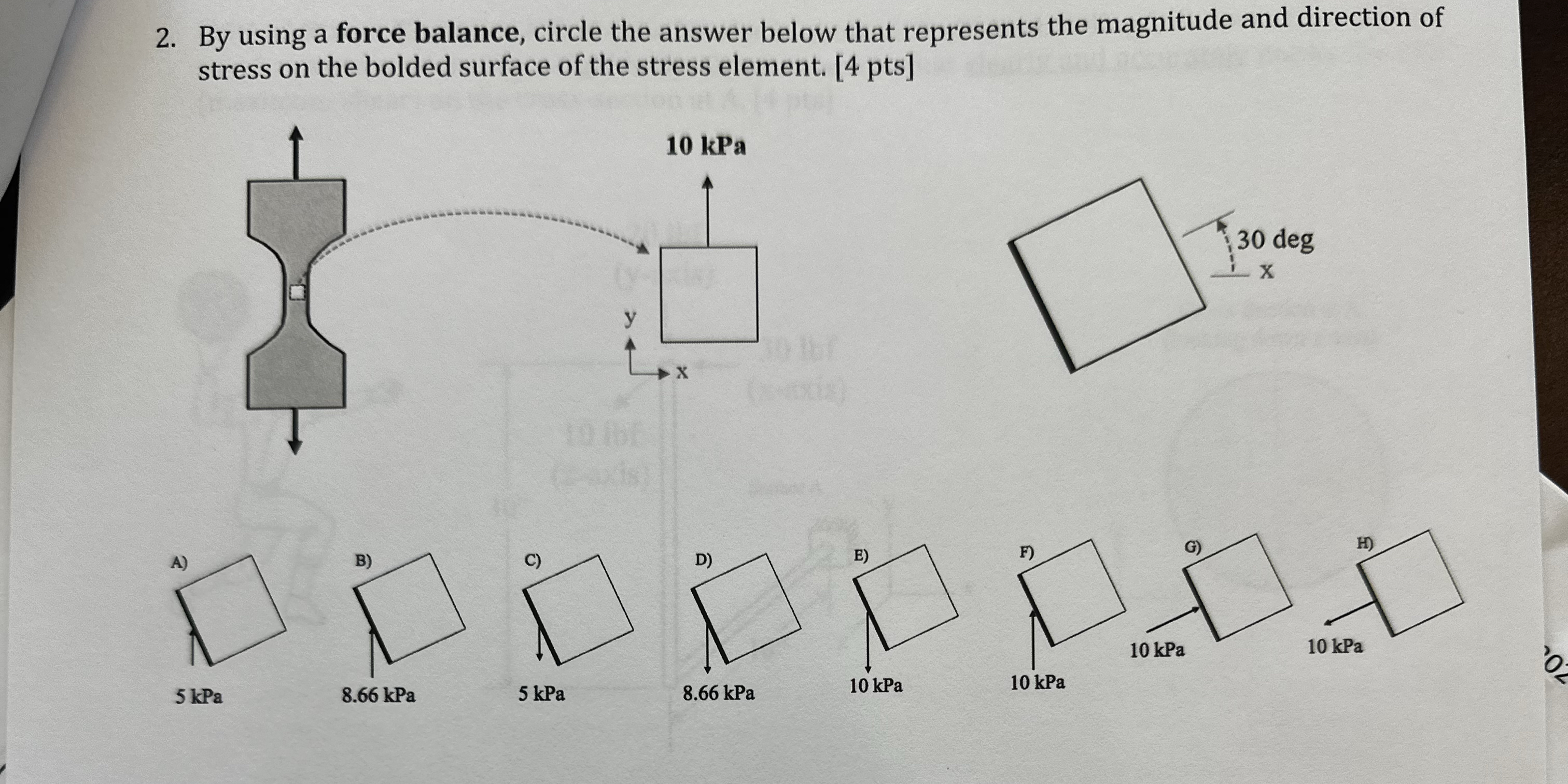 By using a force balance, circle the answer below
