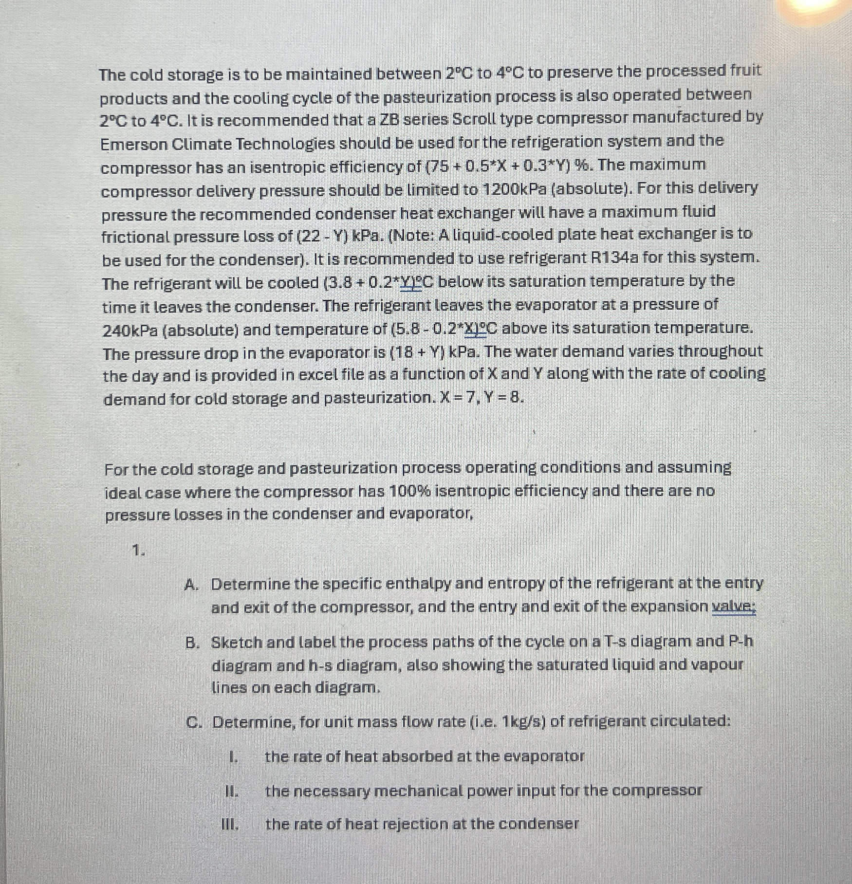 The cold storage is to be maintained between 2 C