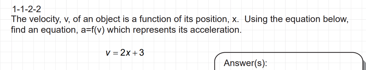 1 - 1 - 2 - 2 The velocity, v , of an object is a