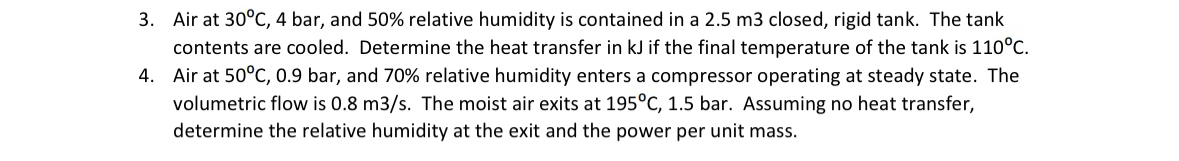 Air at 3 0 C , 4 bar, and 5 0 % relative humidity