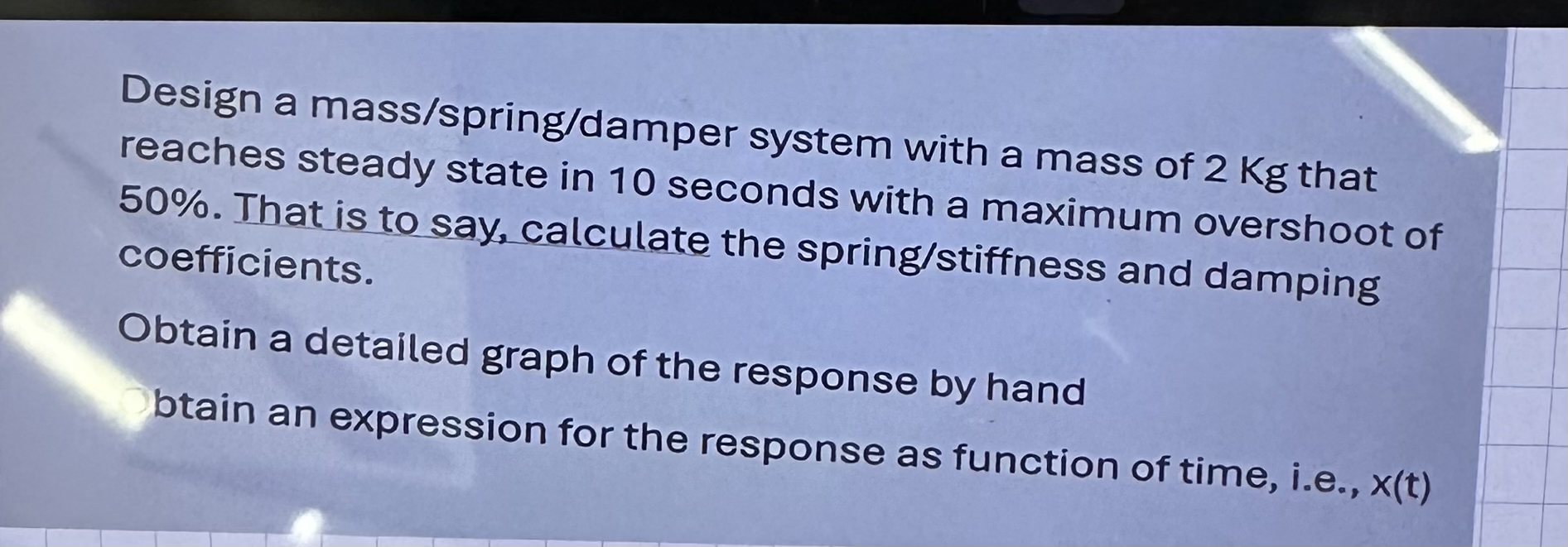 Design a mass / spring / damper system with a