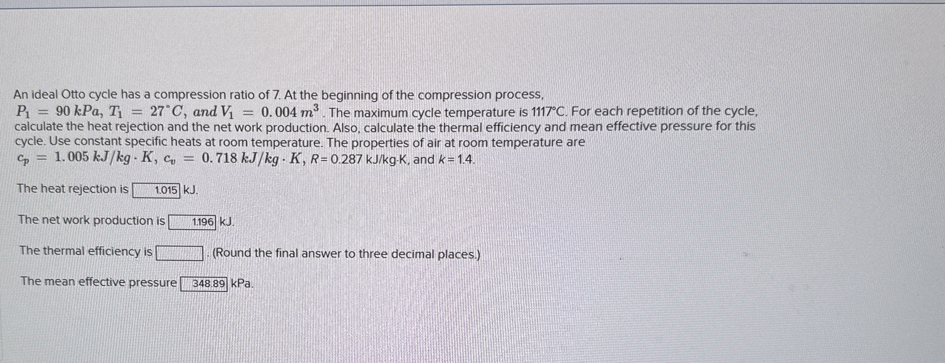 An ideal Otto cycle has a compression ratio of 7