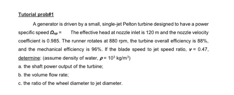 Tutorial prob# 1 A generator is driven by a
