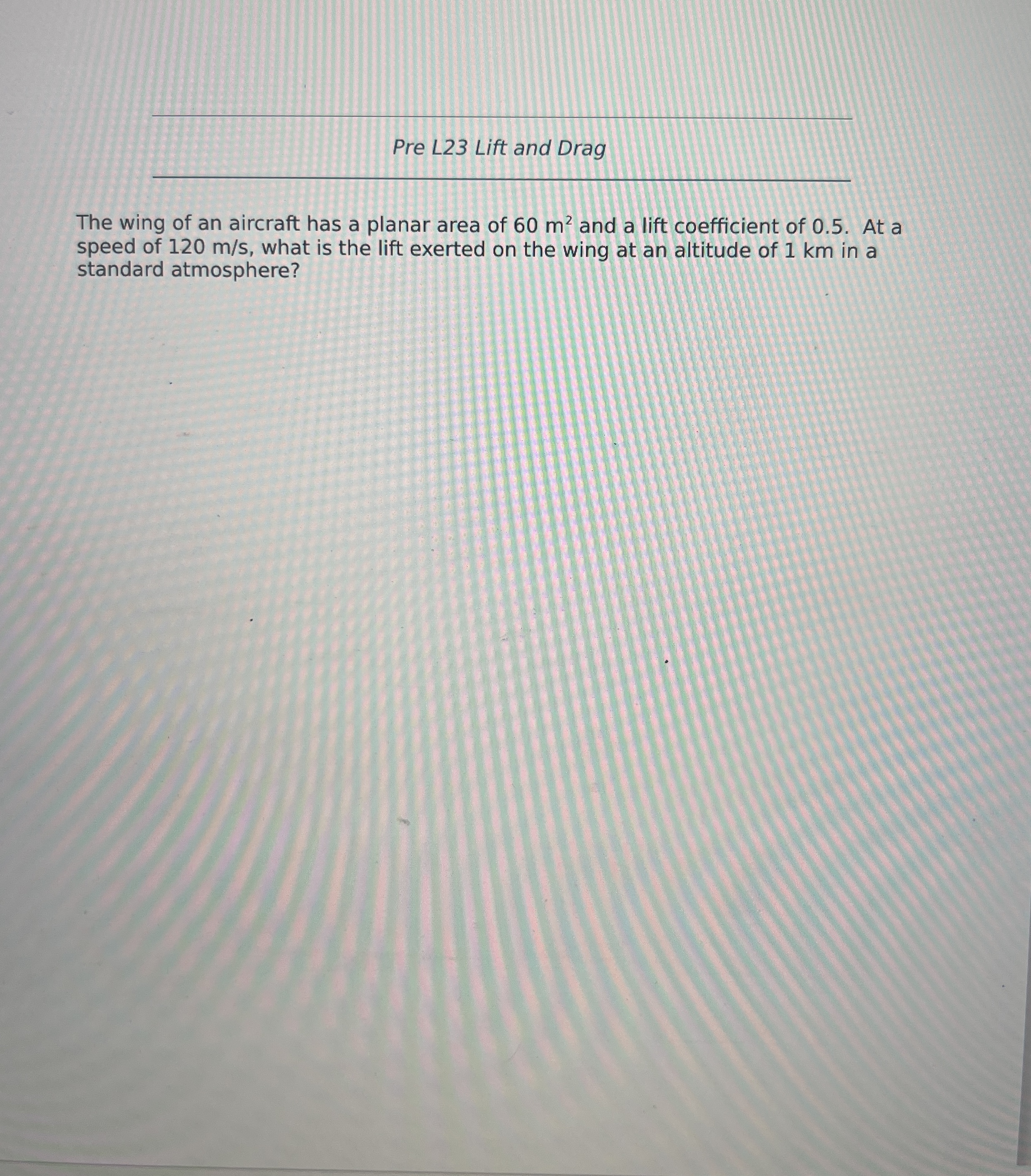 Pre L 2 3 Lift and Drag The wing of an aircraft