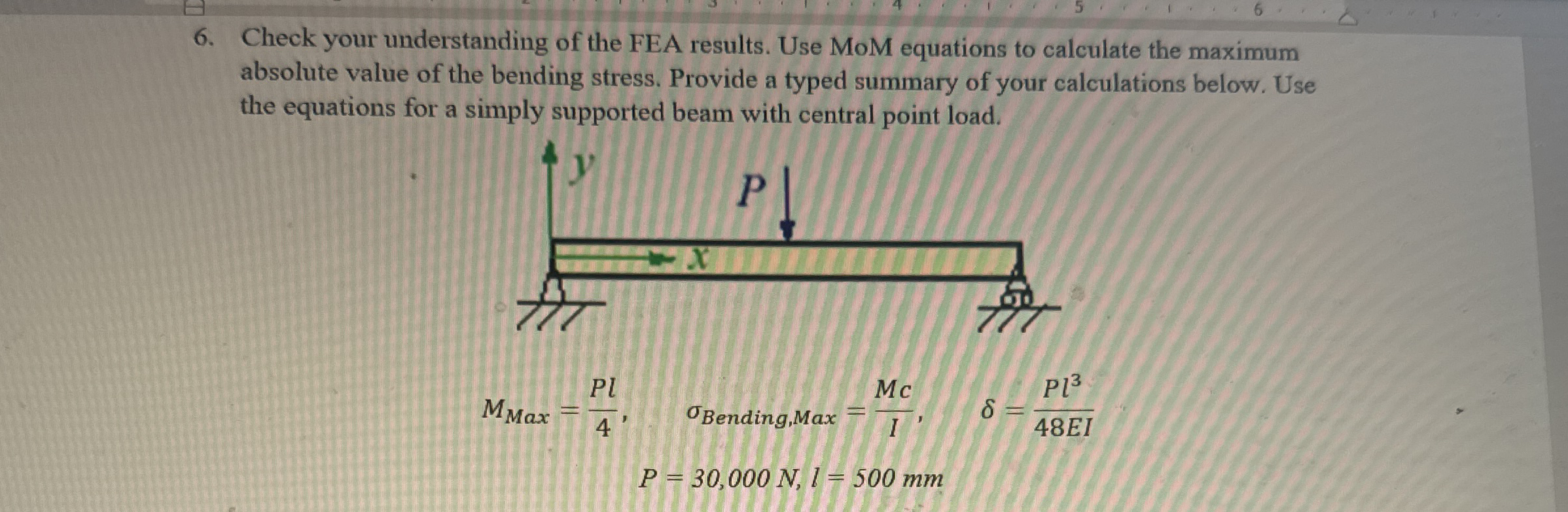 Check your understanding of the FEA results. Use