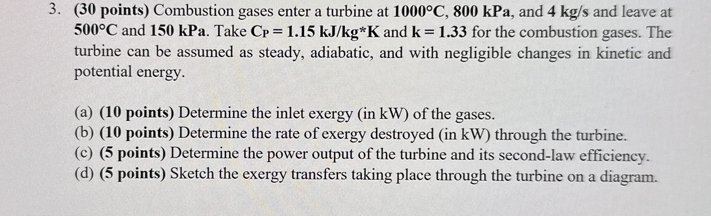( 3 0 points ) Combustion gases enter a turbine