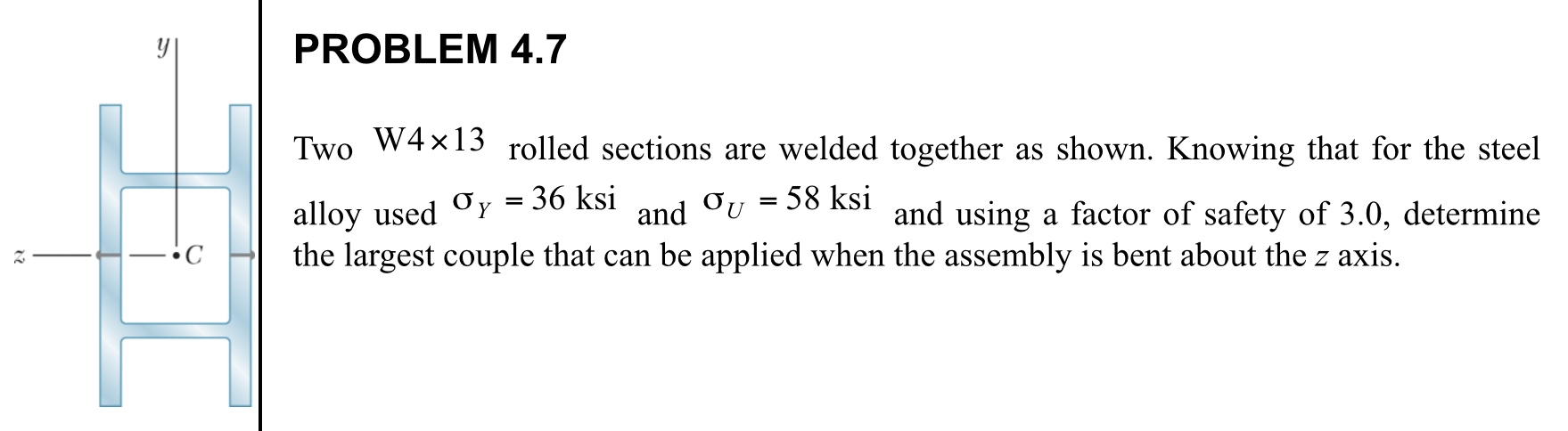 PROBLEM 4 . 7 Two W 4 1 3 rolled sections are