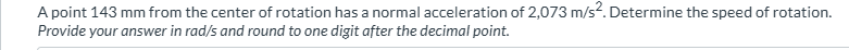 A point 1 4 3 mm from the center of rotation has