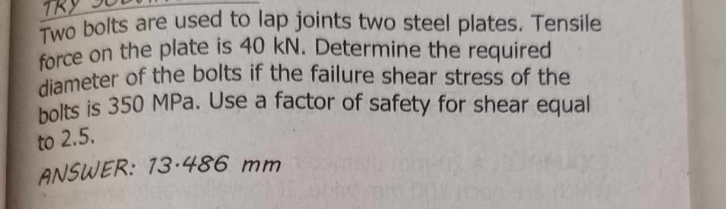 Two bolts are used to lap joints two steel