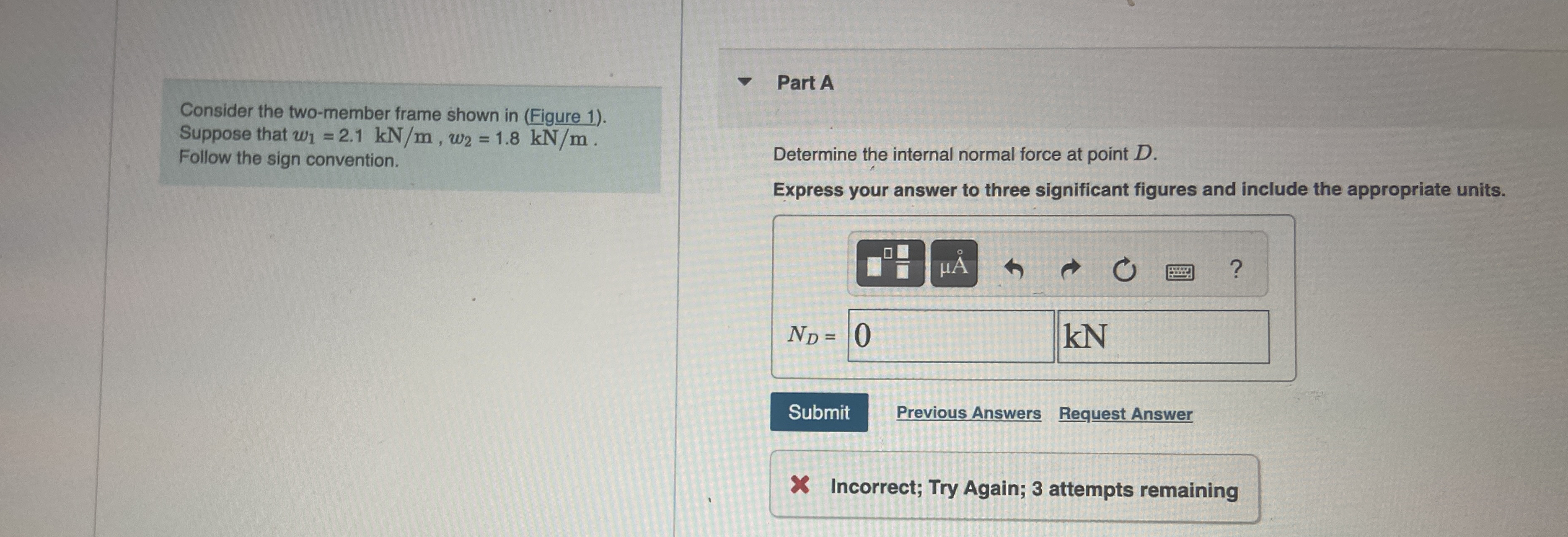 Consider the two - member frame shown in ( Figure