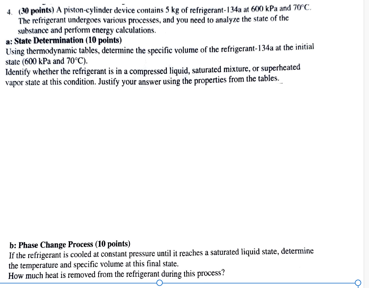 4 . ( 3 0 points ) A piston - cylinder device