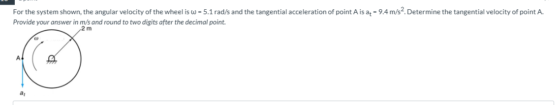 For the system shown, the angular velocity of the