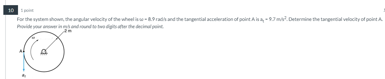 1 0 1 point For the system shown, the angular