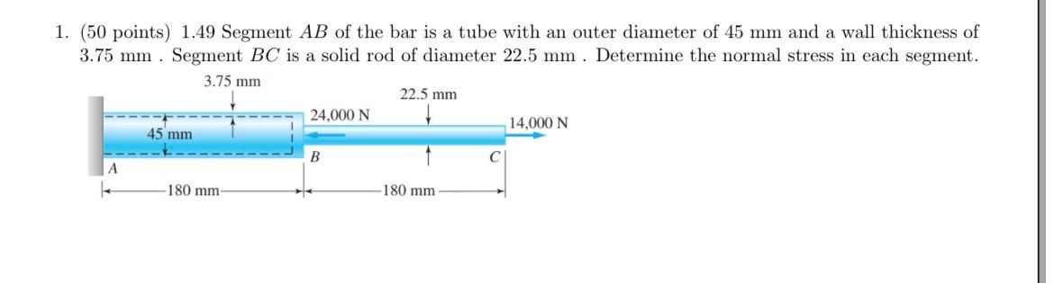 ( 5 0 points ) 1 . 4 9 Segment A B of the bar is