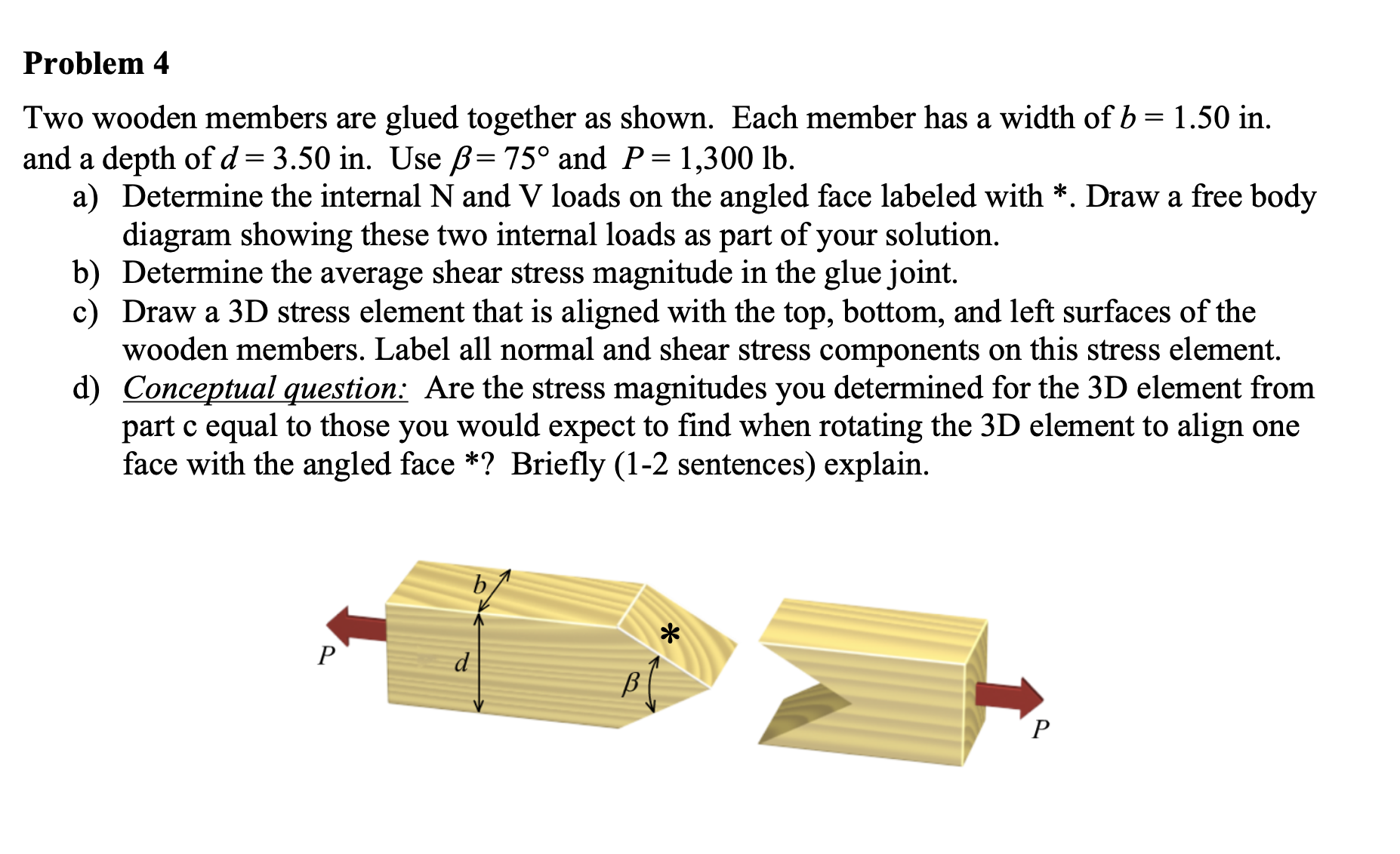 Problem 4 Two wooden members are glued together