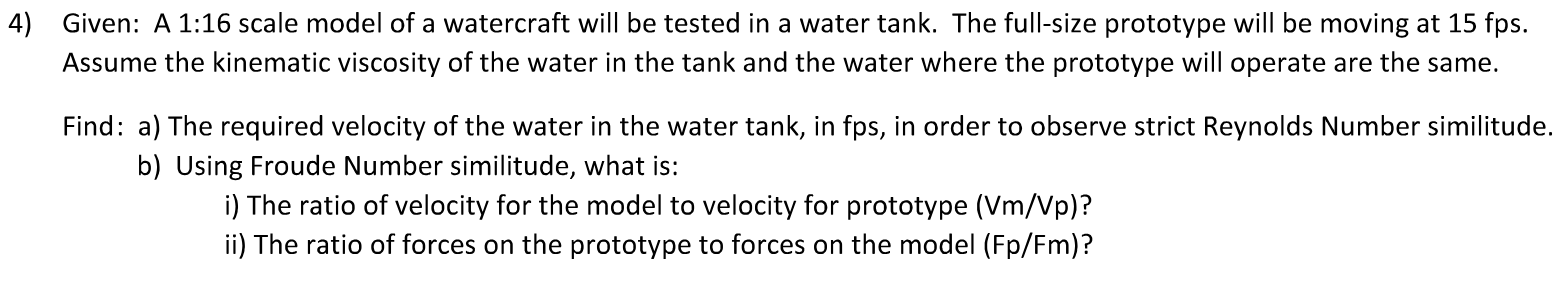 4 ) Given: A 1 : 1 6 scale model of a watercraft