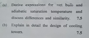 ( a ) Derive expressions for wet bulb and