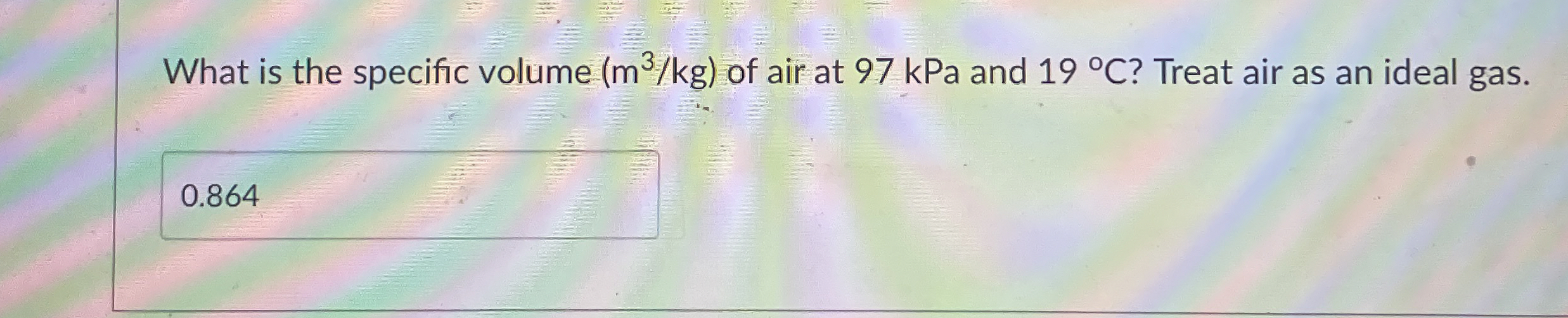 What is the specific volume ( m 3 k g ) of air at