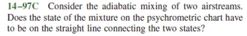 1 4 - 9 7 C Consider the adiabatic mixing of two