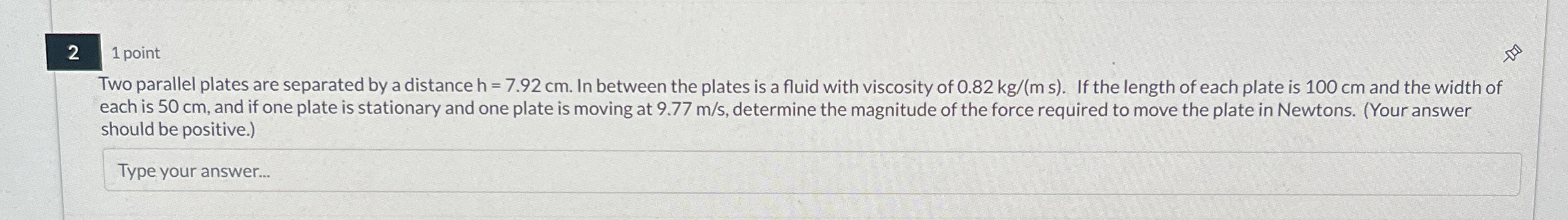 2 1 point Two parallel plates are separated by a