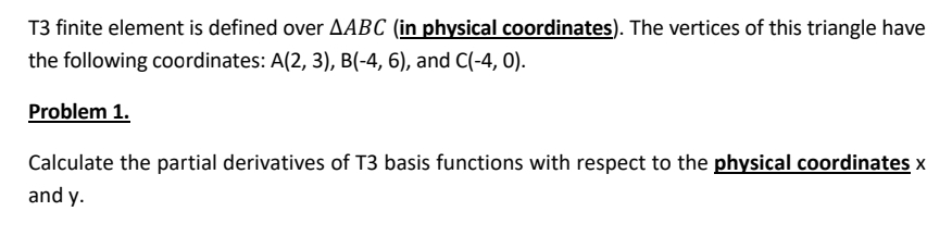 T 3 finite element is defined over ? ? ? ? A B C