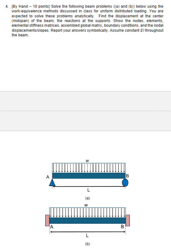 4 . [ By Hand - 1 0 points ] Solve the following