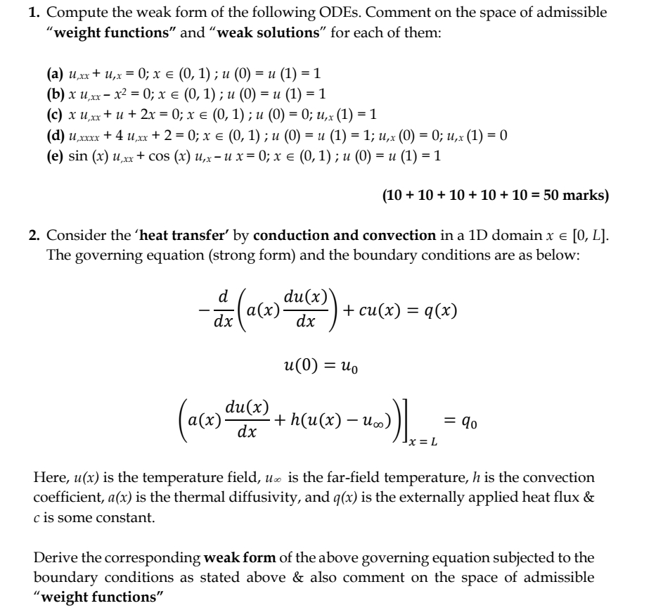 1 . Compute the weak form of the following ODEs.