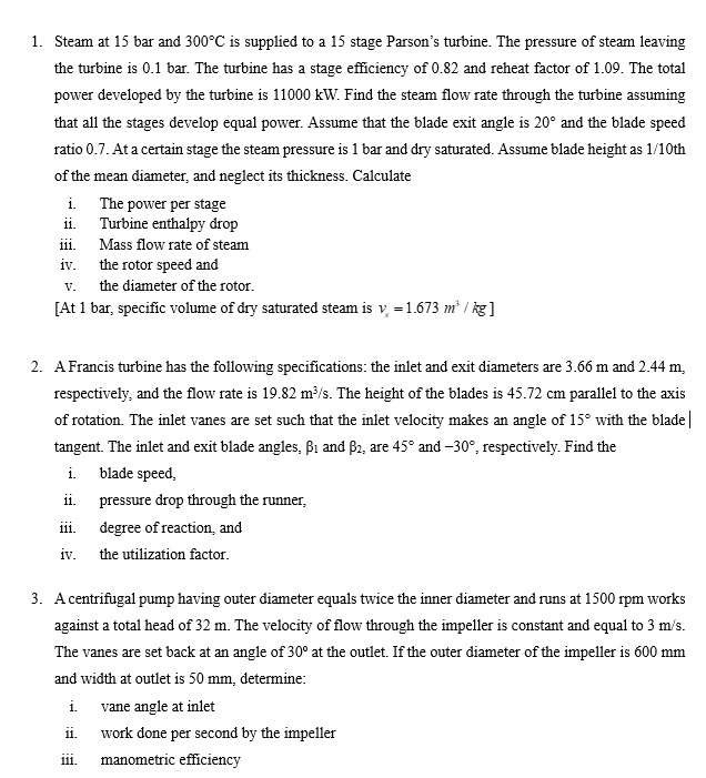 Steam at 1 5 bar and 3 0 0 C is supplied to a 1 5