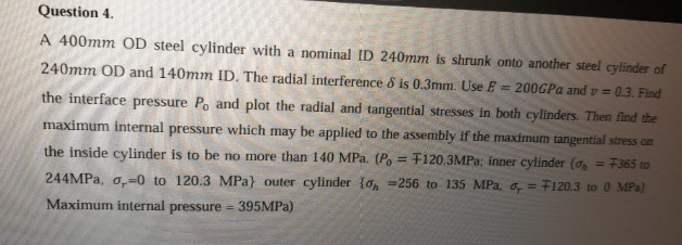 Question 4 . A 4 0 0 mm OD steel cylinder with a