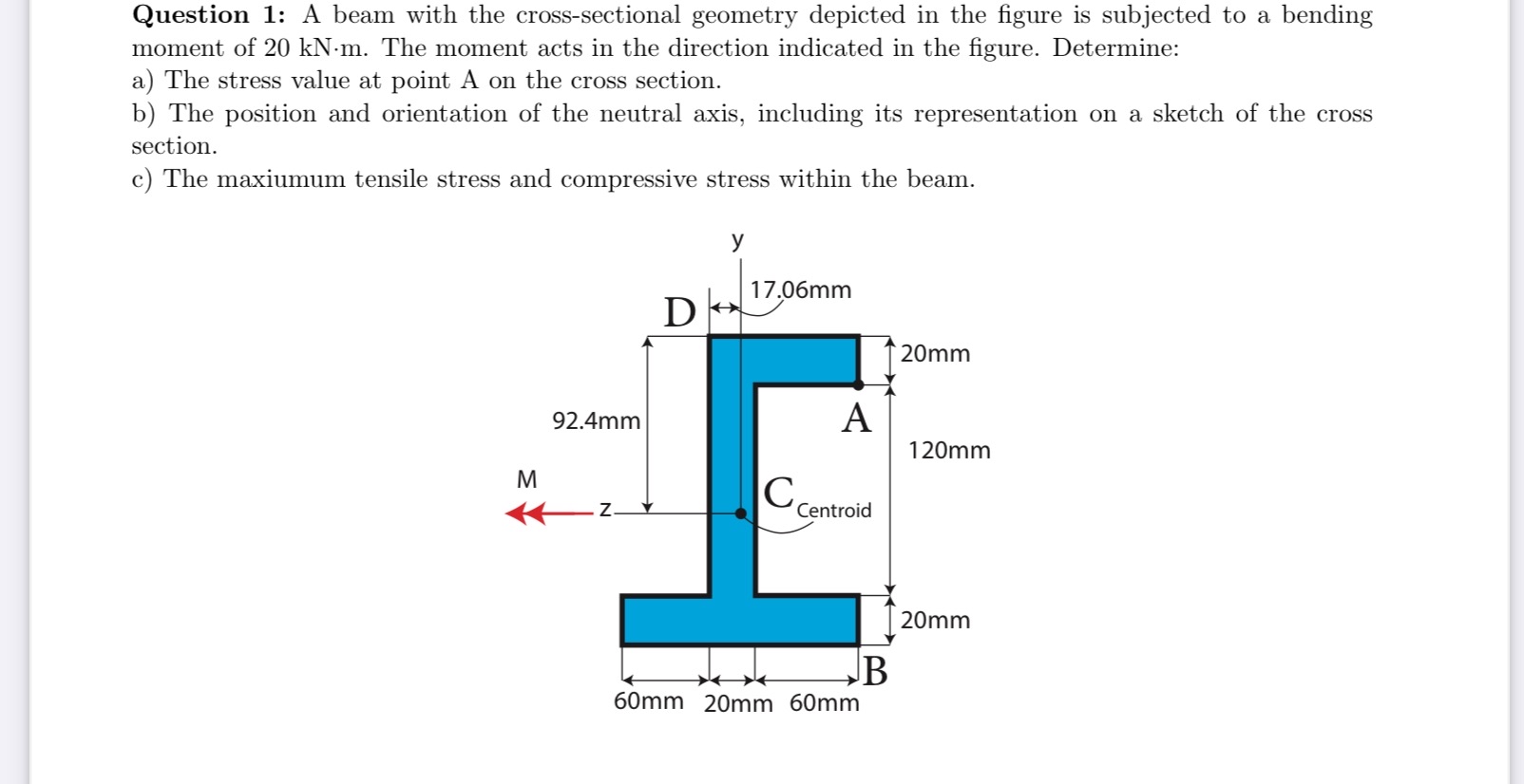 Question 1 : A beam with the cross - sectional