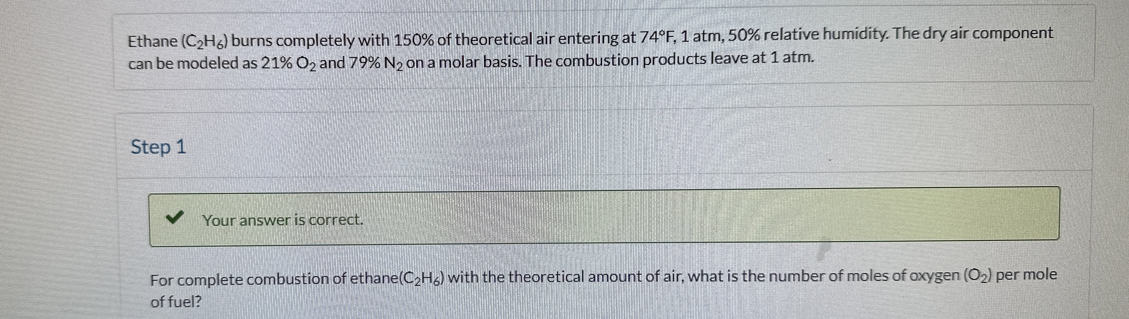 Ethane ( C 2 H 6 ) burns completely with 1 5 0 %
