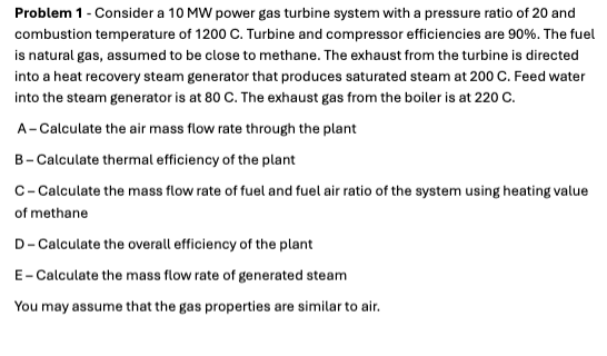 Problem 1 - Consider a 1 0 MW power gas turbine