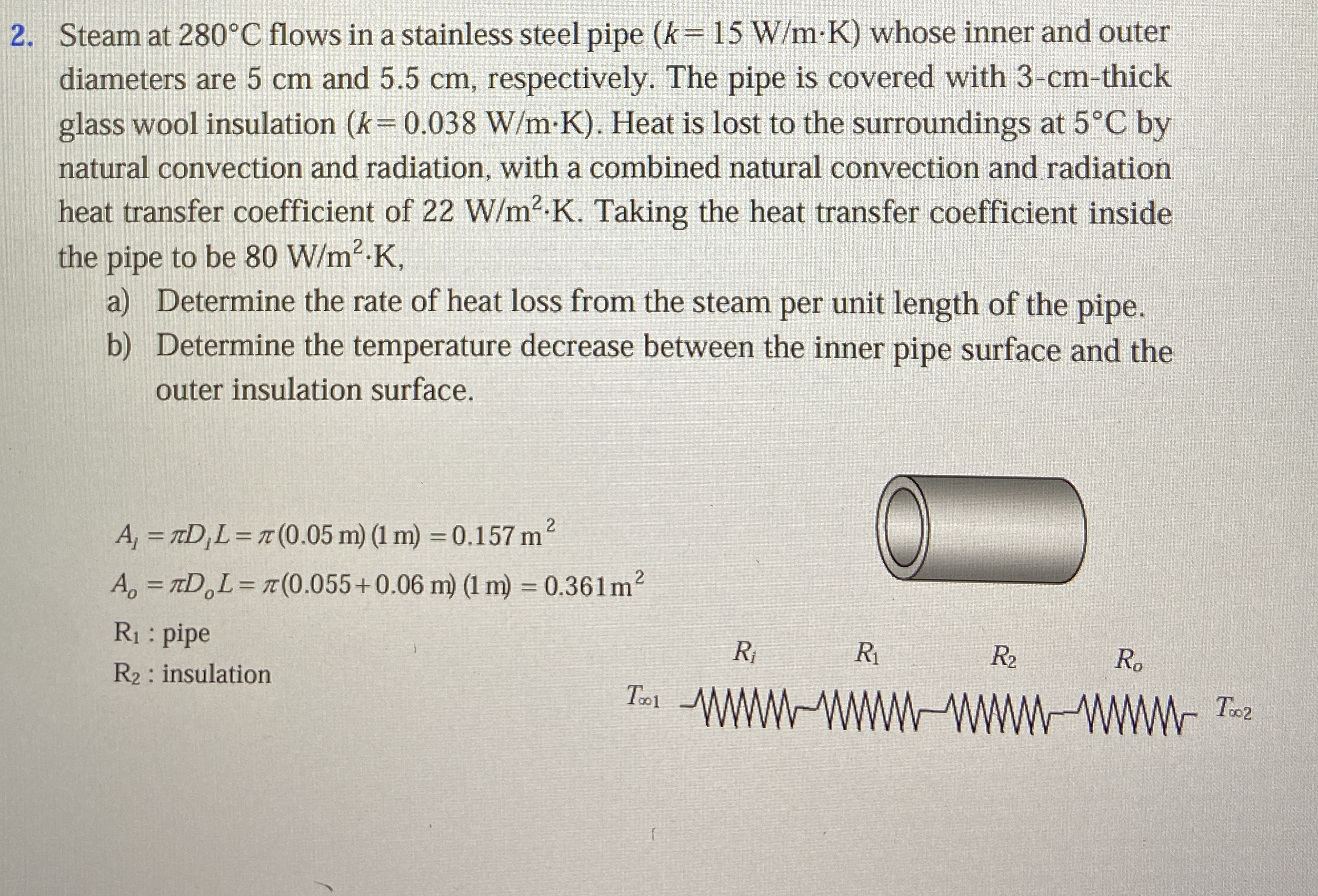 Steam at 2 8 0 C flows in a stainless steel pipe