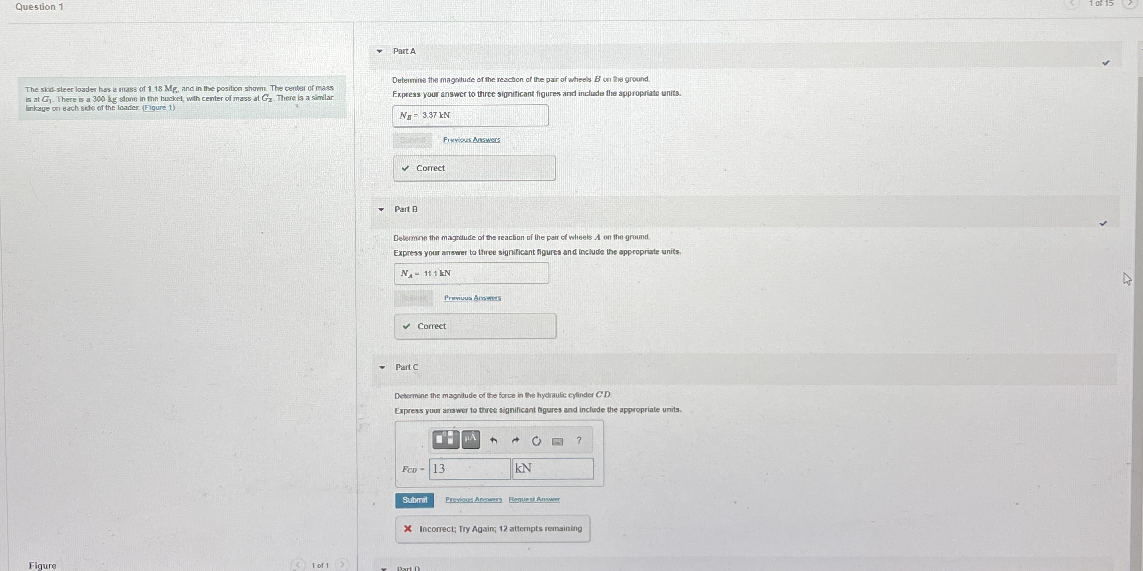 Question 1 1 of 1 5 The skid - steer loader has a