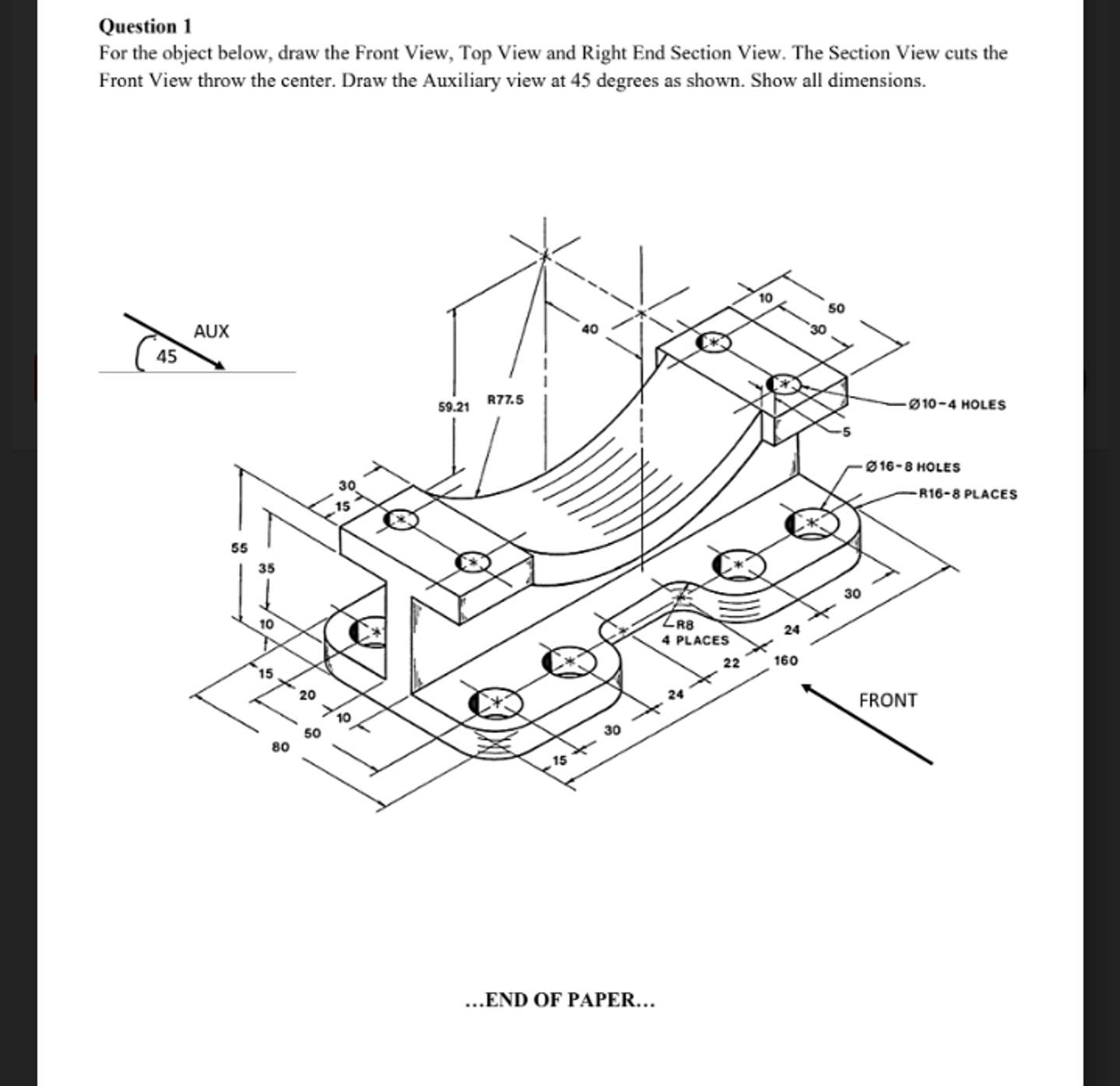 For the object below, draw the Front View, Top