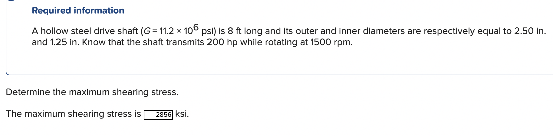 Required information A hollow steel drive shaft (