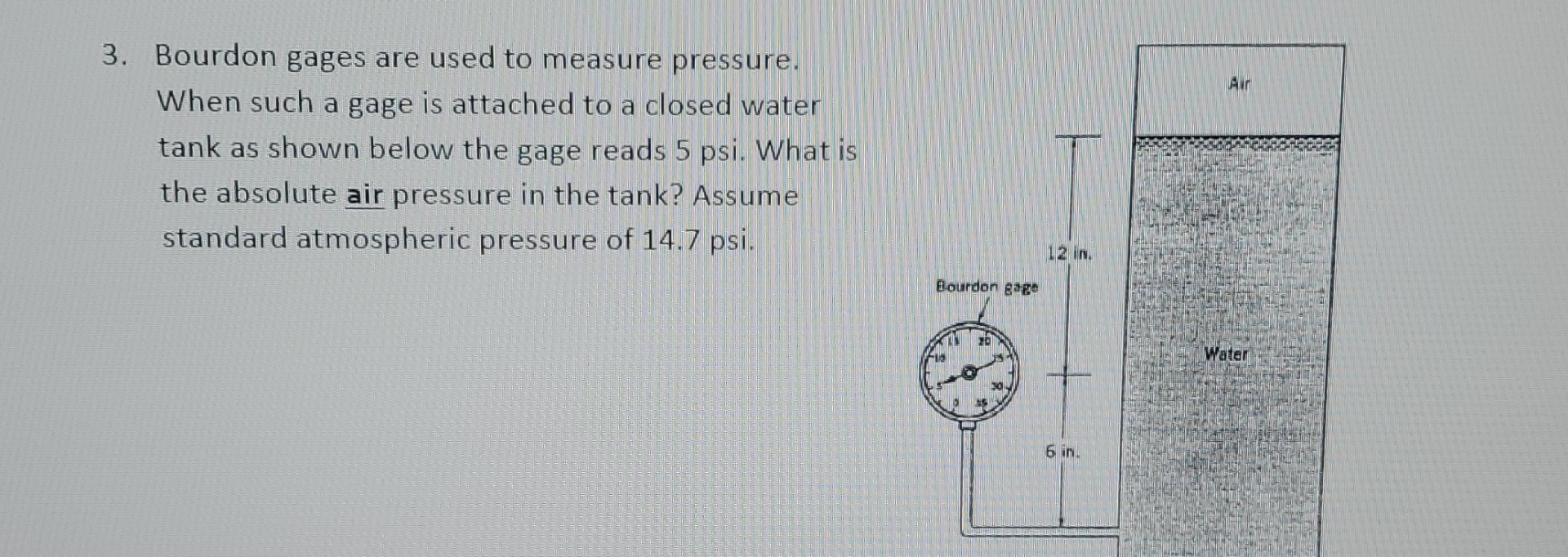 Bourdon gages are used to measure pressure. When