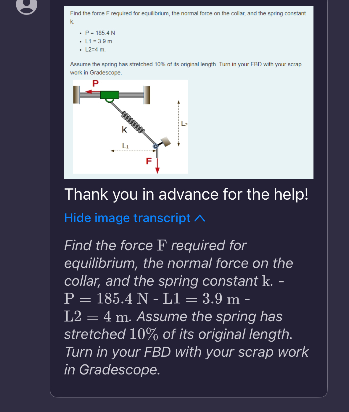 Find the force F required for equilibrium, the