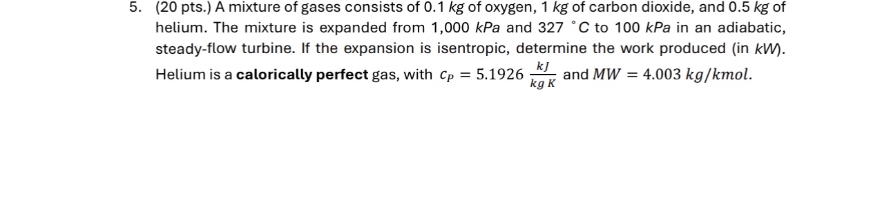 ( 2 0 pts . ) A mixture of gases consists of 0 .