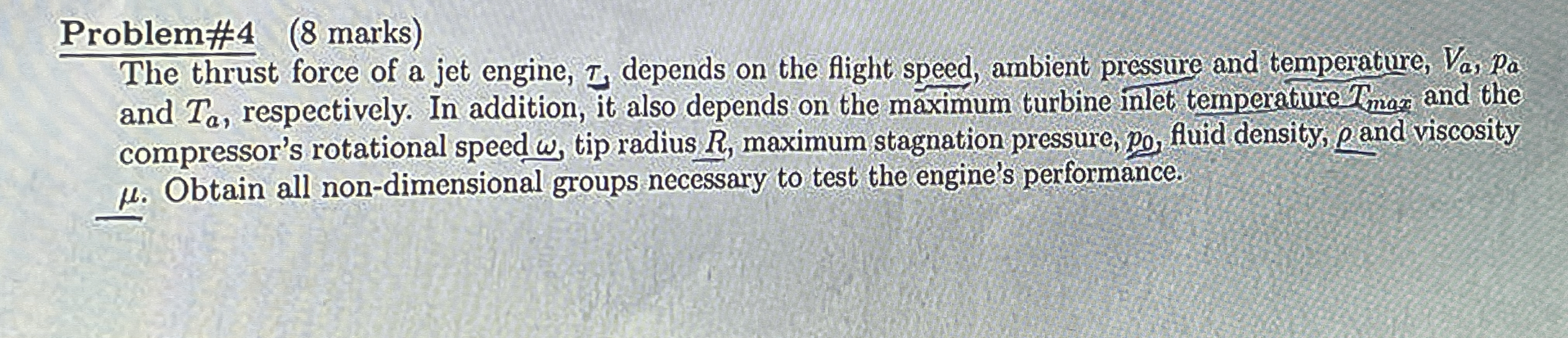 Problem# 4 ( 8 marks ) The thrust force of a jet