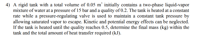 4 ) A rigid tank with a total volume of \ ( 0 . 0