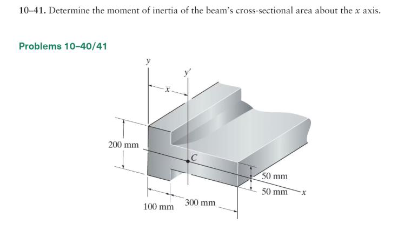 1 0 - 4 1 . Determine the moment of inertia of
