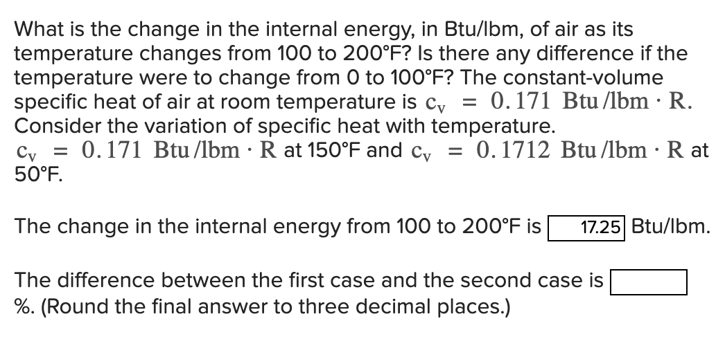 What is the change in the internal energy, in Btu
