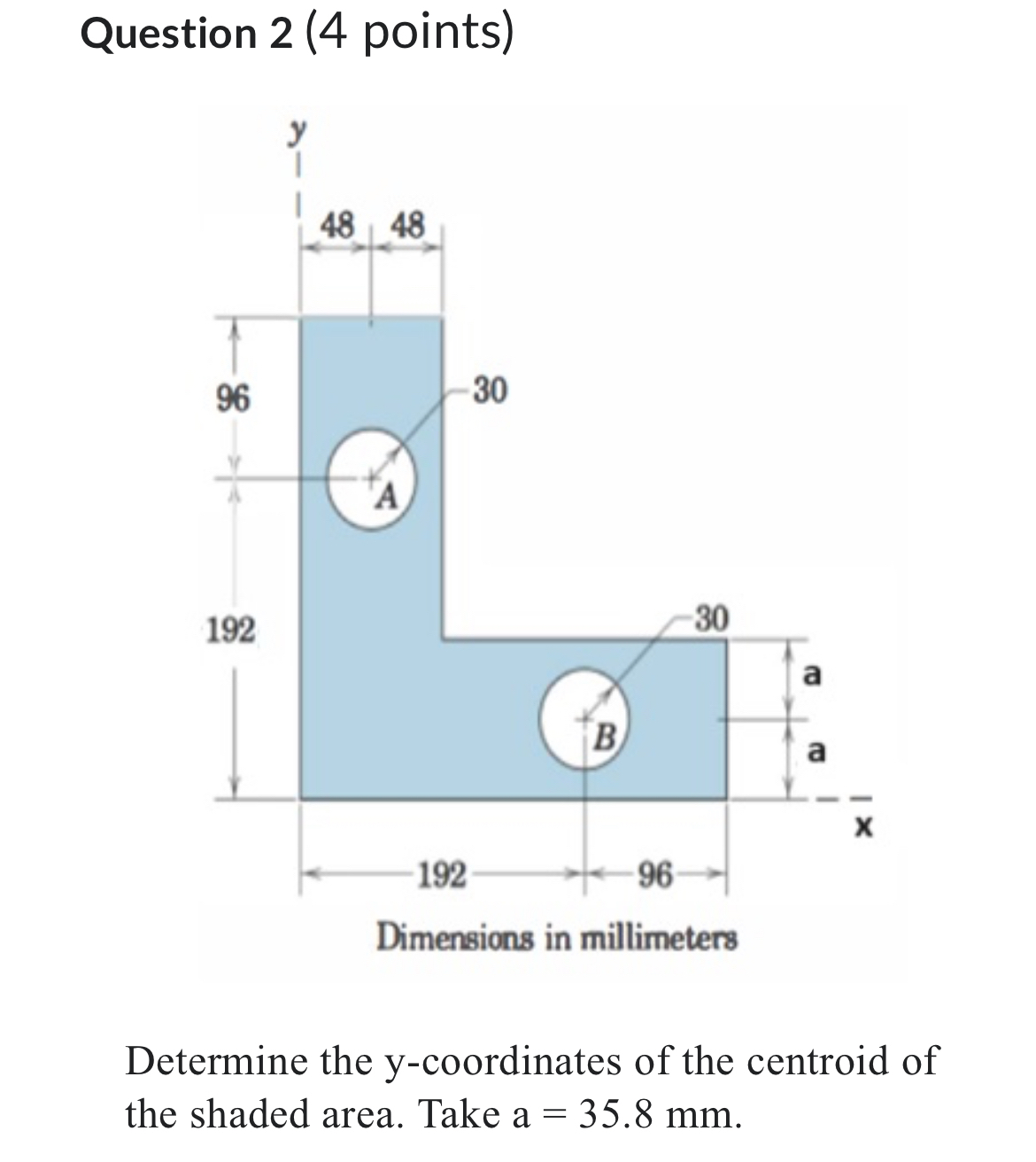 Question 2 ( 4 points ) Determine the y -