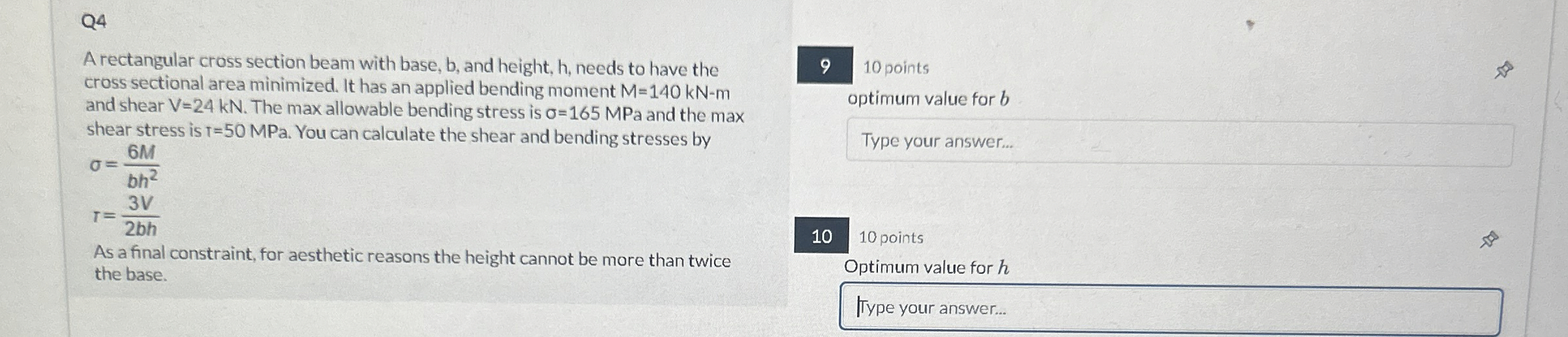 Q 4 A rectangular cross section beam with base, b