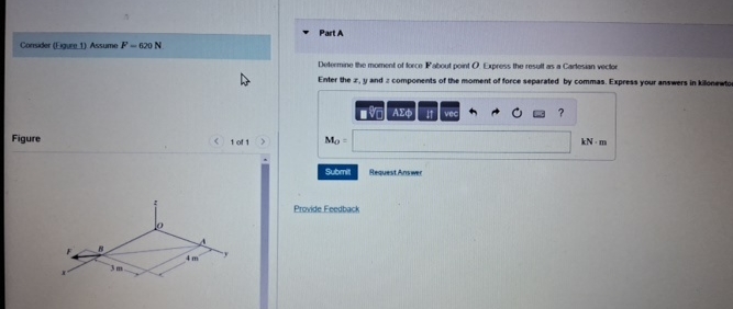 Conster ( tagure 1 ) Assume F = 6 2 0 N Figure 1