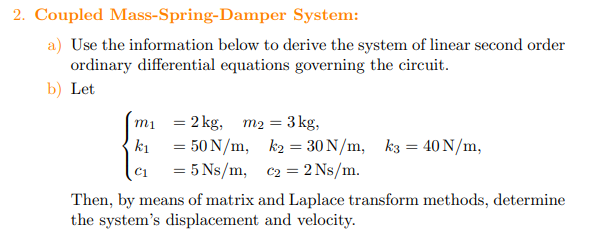 Coupled Mass - Spring - Damper System: a ) Use
