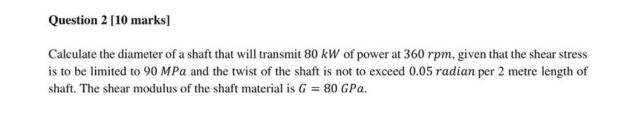 Question 2 [ 1 0 marks ] Calculate the diameter