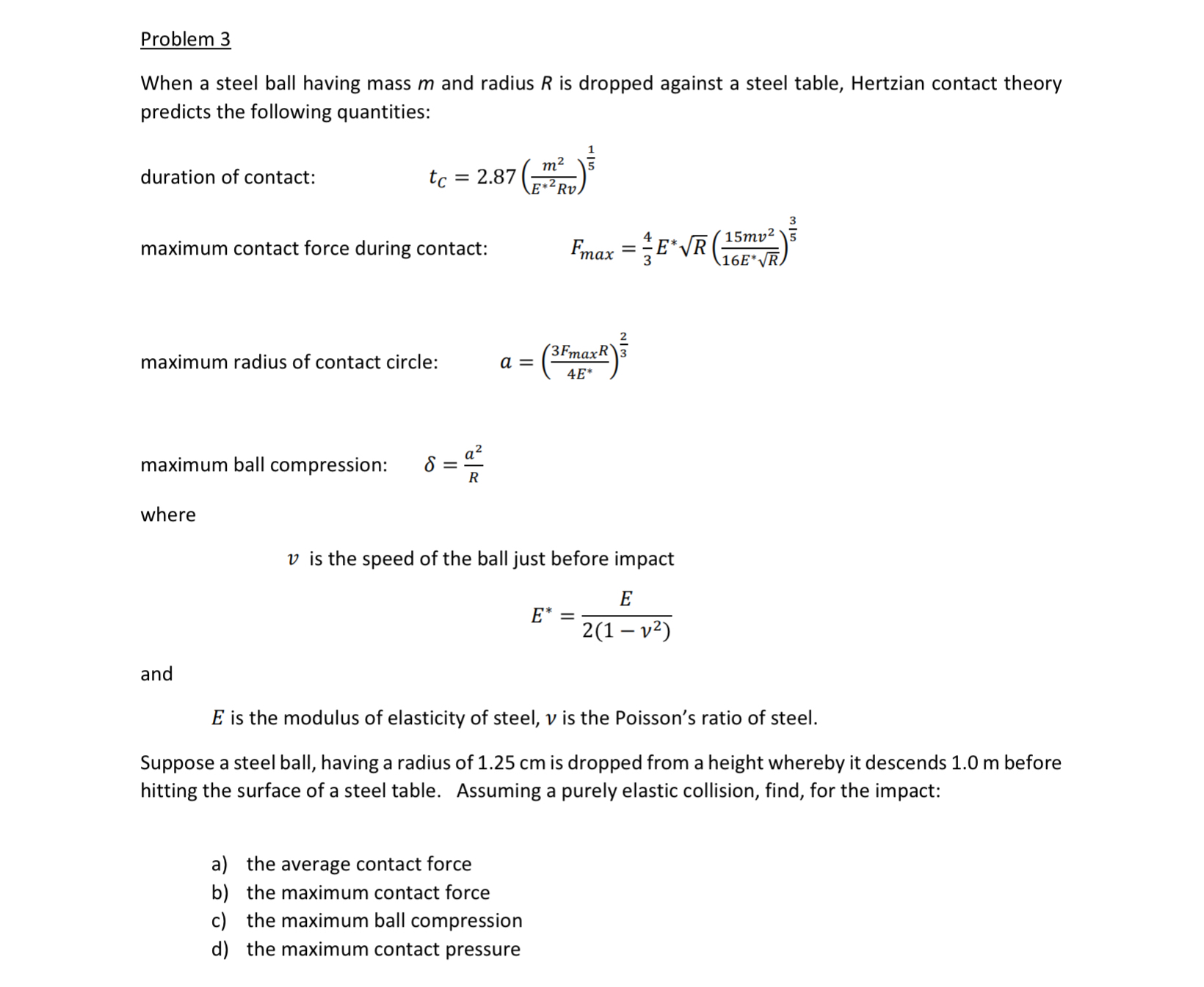 Please solve a ) , b ) , c ) , d ) , thank you.