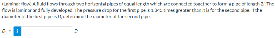 ( Laminar flow ) A fluid flows through two